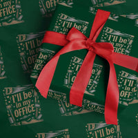 Funny Woodworking Gift Wrapping Paper Roll I Will Be In My Office