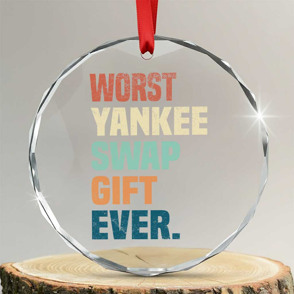 Funny Worst Yankee Swap Gift Ever Crystal Glass Ornament Christmas Gift Exchange Game - Wonder Print Shop