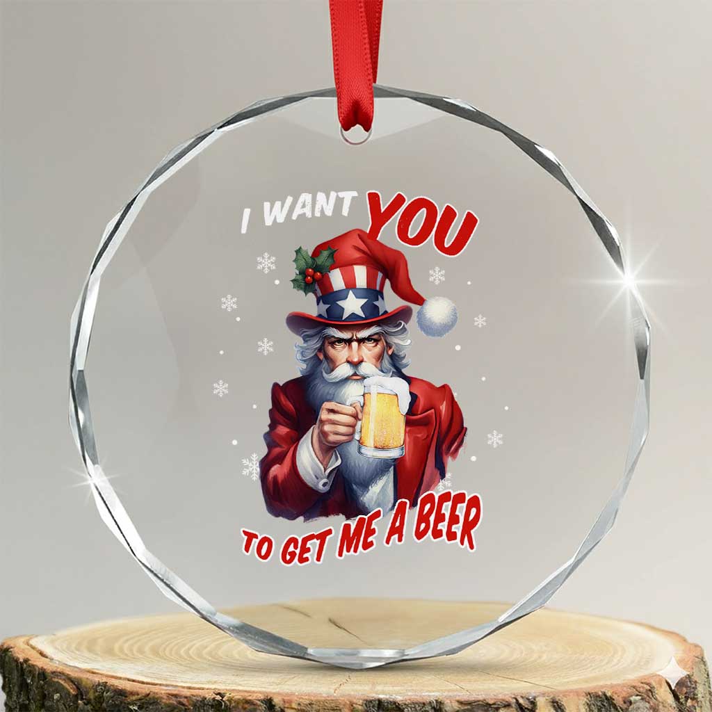 Funny Xmas Beer Crystal Glass Ornament I Want You To Get Me A Beer Santa Uncle Sam TS11