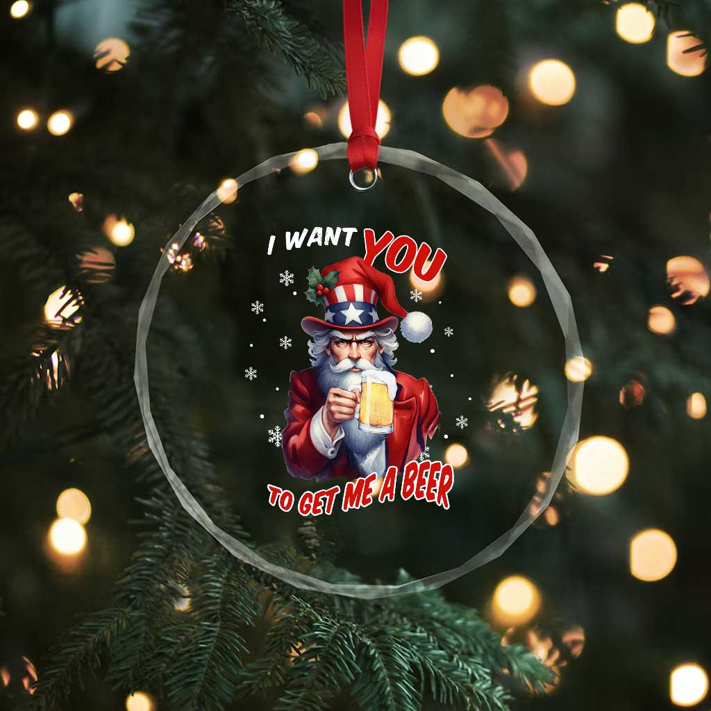 Funny Xmas Beer Crystal Glass Ornament I Want You To Get Me A Beer Santa Uncle Sam TS11