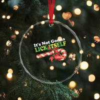 Funny Xmas Candy Cane Crystal Glass Ornament It's Not Gonna Lick Itself TS11