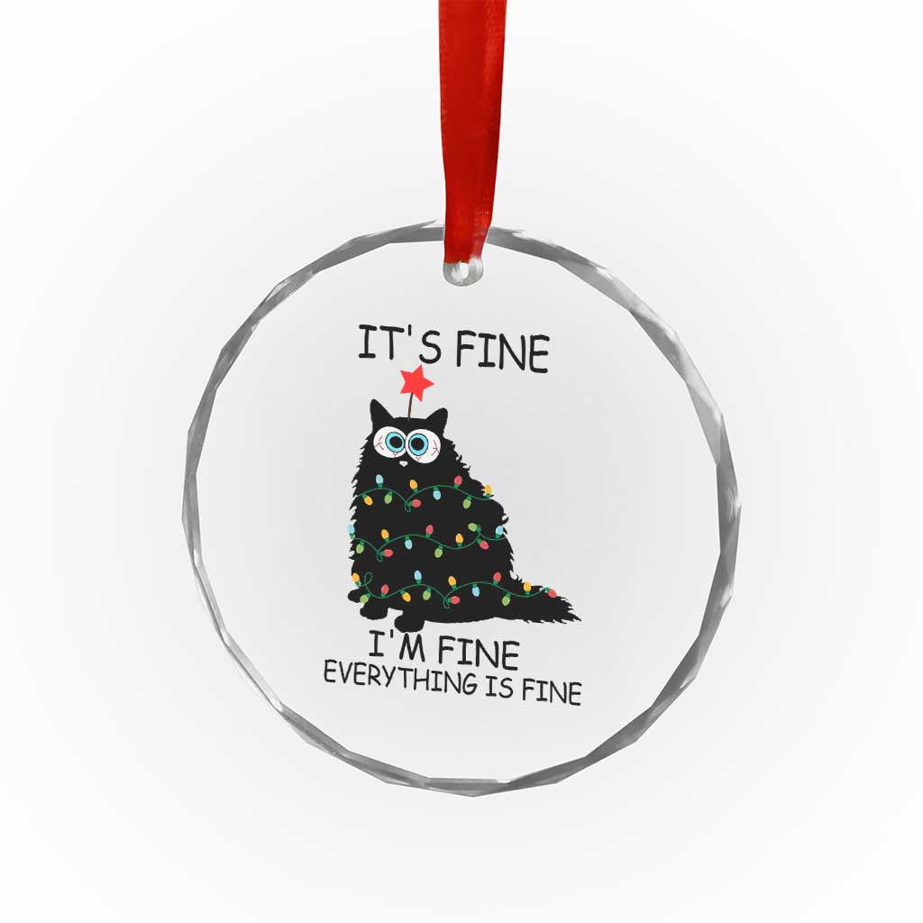 Funny Xmas Cat Crystal Glass Ornament It's Fine I'm Fine Everything Is Fine Meowy Catmas Xmas TS10