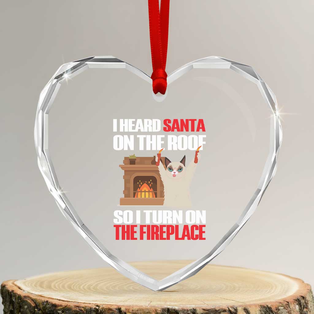 Funny Xmas Cat Heart Crystal Glass Ornament Cat Turned On The Fireplace - Wonder Print Shop