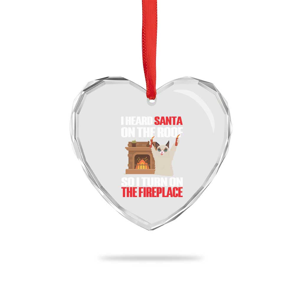 Funny Xmas Cat Heart Crystal Glass Ornament Cat Turned On The Fireplace - Wonder Print Shop