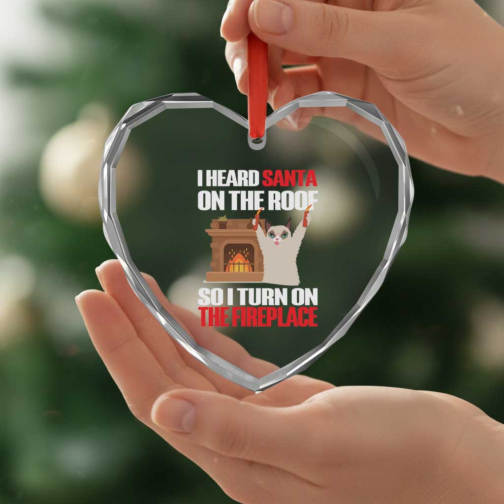 Funny Xmas Cat Heart Crystal Glass Ornament Cat Turned On The Fireplace - Wonder Print Shop