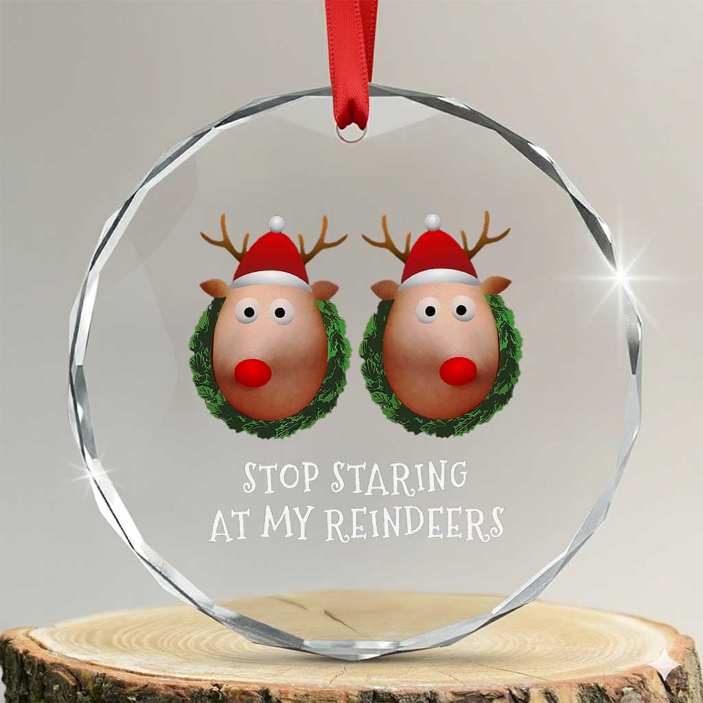 Funny Xmas Chest Joke Crystal Glass Ornament Stop Staring At My Reindeers Merry Titmas Boobs - Wonder Print Shop