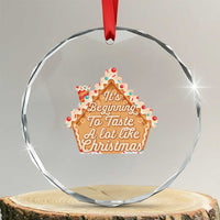 Funny Xmas Cookie Baking Crystal Glass Ornament It's Beginning To Taste A Lot Like Xmas Gingerbread House TS11