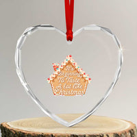 Funny Xmas Cookie Baking Heart Crystal Glass Ornament It's Beginning To Taste A Lot Like Xmas Gingerbread House - Wonder Print Shop