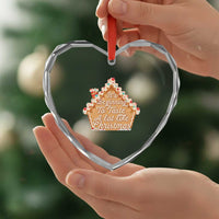 Funny Xmas Cookie Baking Heart Crystal Glass Ornament It's Beginning To Taste A Lot Like Xmas Gingerbread House - Wonder Print Shop