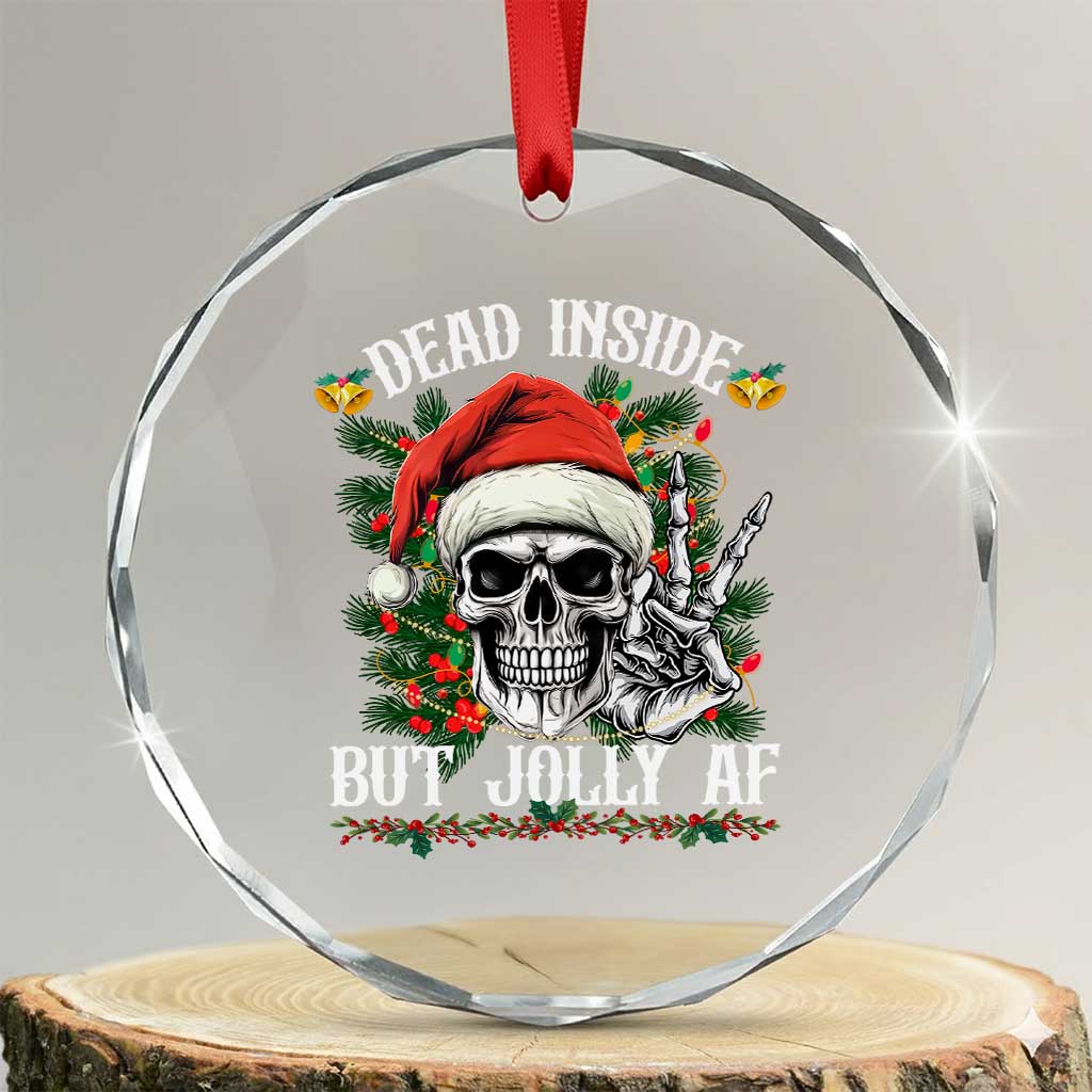Funny Xmas Crystal Glass Ornament Dead Inside But Jolly AF Skull Skeleton TS09
