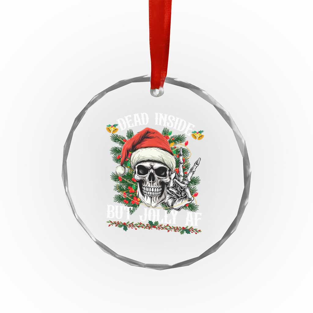 Funny Xmas Crystal Glass Ornament Dead Inside But Jolly AF Skull Skeleton TS09