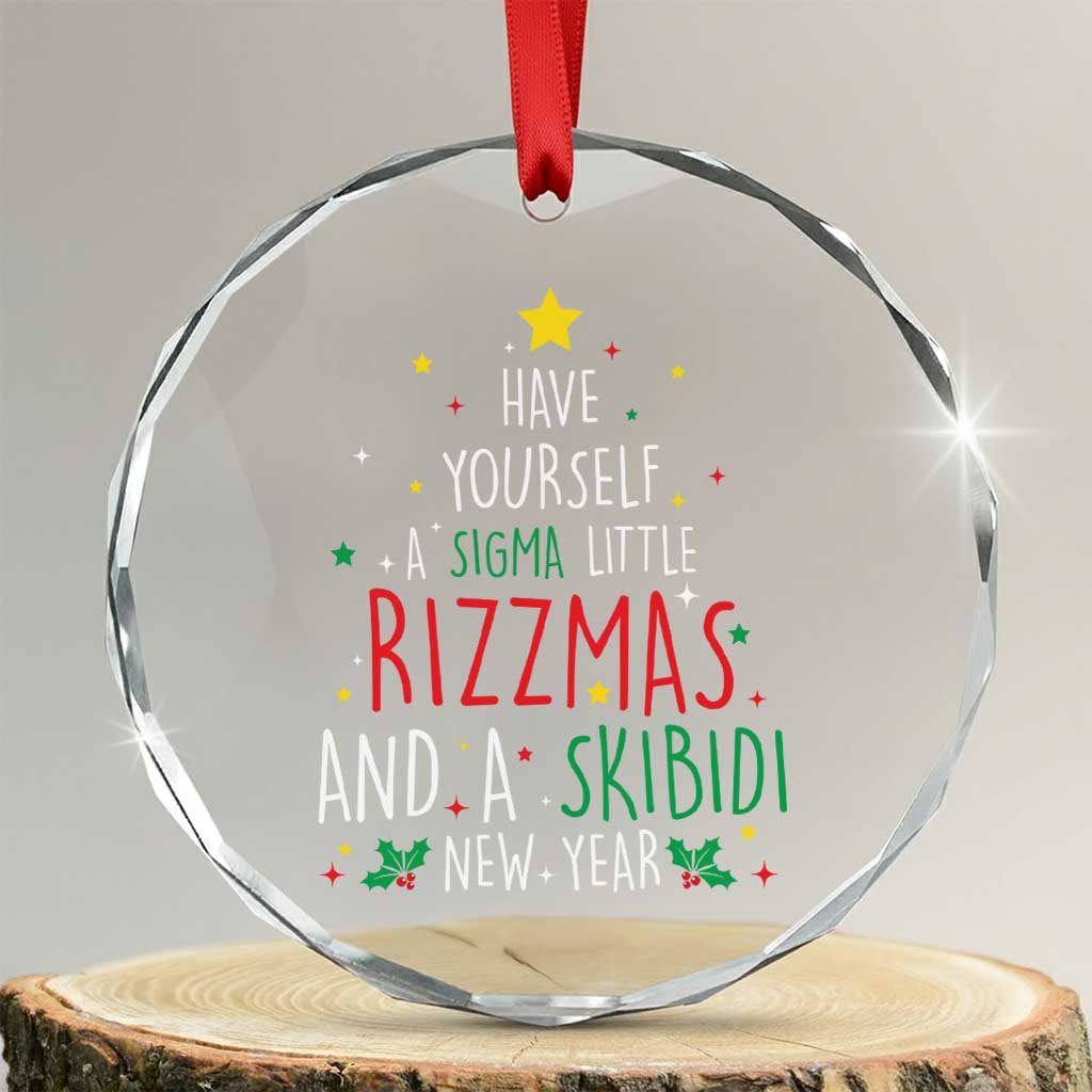 Funny Xmas Crystal Glass Ornament Have Yourself A Sigma Little Rizzmas And A Skibidi New Year TS09