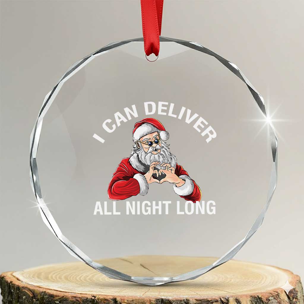 Funny Xmas Crystal Glass Ornament I Can Deliver All Night Long TS09