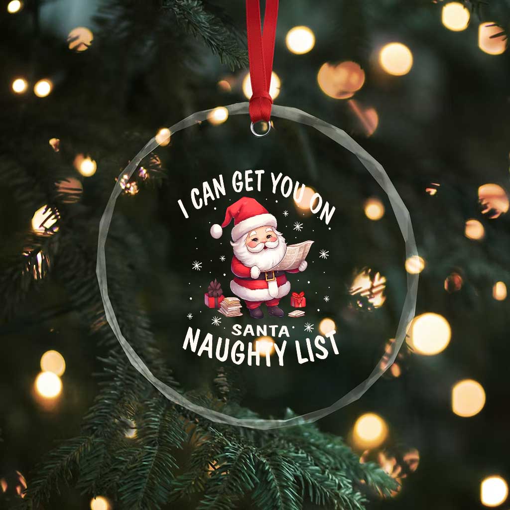 Funny Xmas Crystal Glass Ornament I Can Get You On The Naughty List Cute Santa TS09