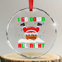 Funny Xmas Crystal Glass Ornament I Go Down All Night Santa Chimney TS11