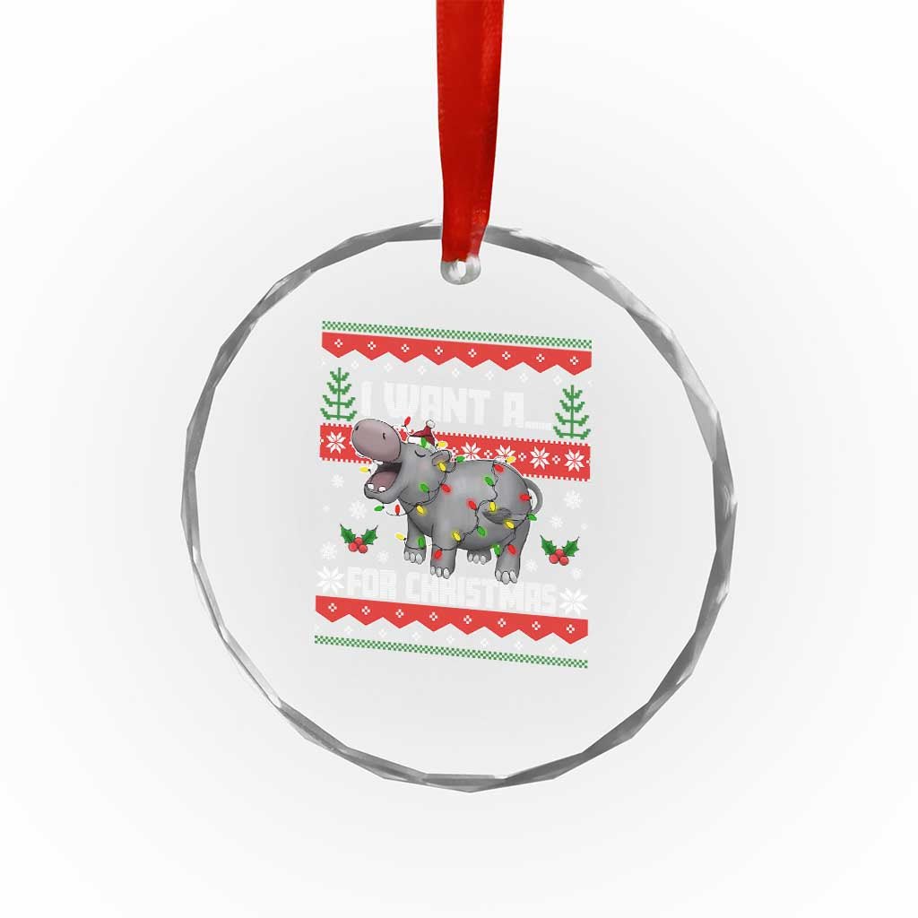 Funny Xmas Crystal Glass Ornament I Want A Hippopotamus For Xmas Moo Deng Ugly Gift TS10