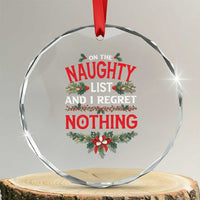 Funny Xmas Crystal Glass Ornament I'm On The Naughty List And I Regret Nothing Mistletoe TS11