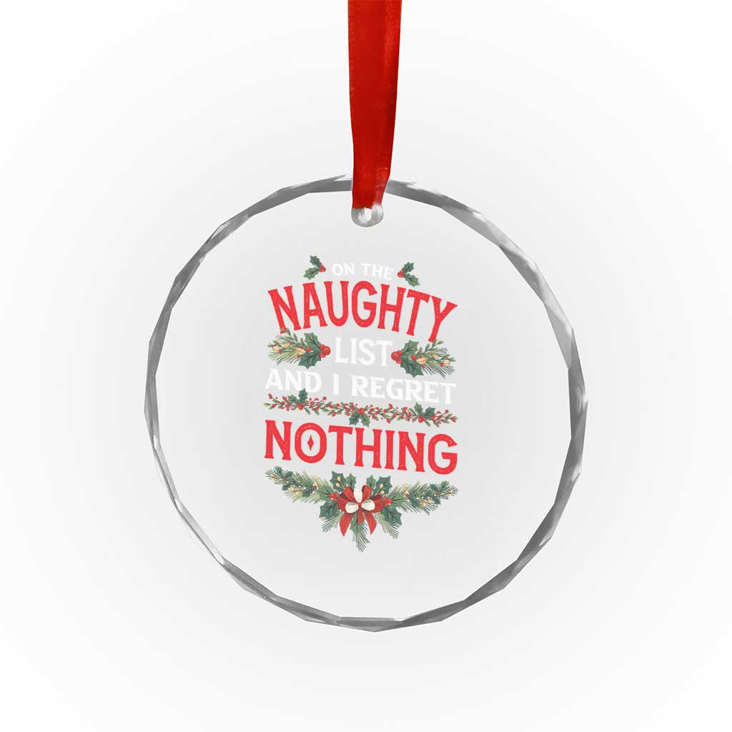 Funny Xmas Crystal Glass Ornament I'm On The Naughty List And I Regret Nothing Mistletoe TS11