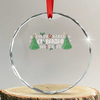 Funny Xmas Crystal Glass Ornament I'm Probably On Santa's List TS11
