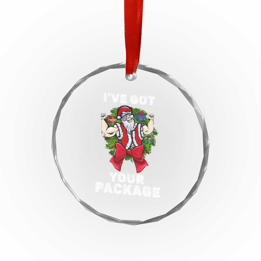 Funny Xmas Crystal Glass Ornament I've Got Your Package Santa Gymer TS09
