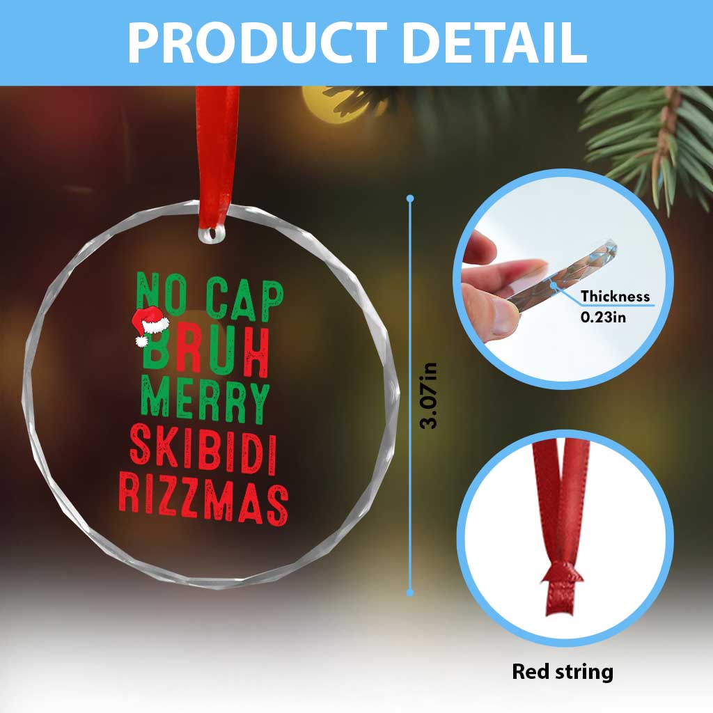 Funny Xmas Crystal Glass Ornament No Cap BRUH Merry Skibidi Rizzmas TS09