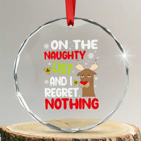 Funny Xmas Crystal Glass Ornament On The List Of Naughty And I Regret Nothing Reindeer TS09