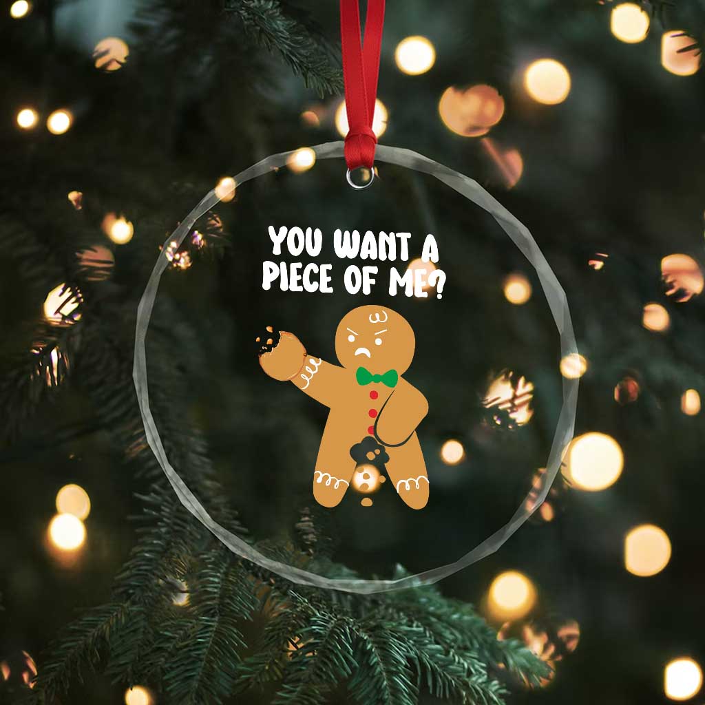 Funny Xmas Dirty Gingerbread Crystal Glass Ornament You Want A Piece Of Me TS09