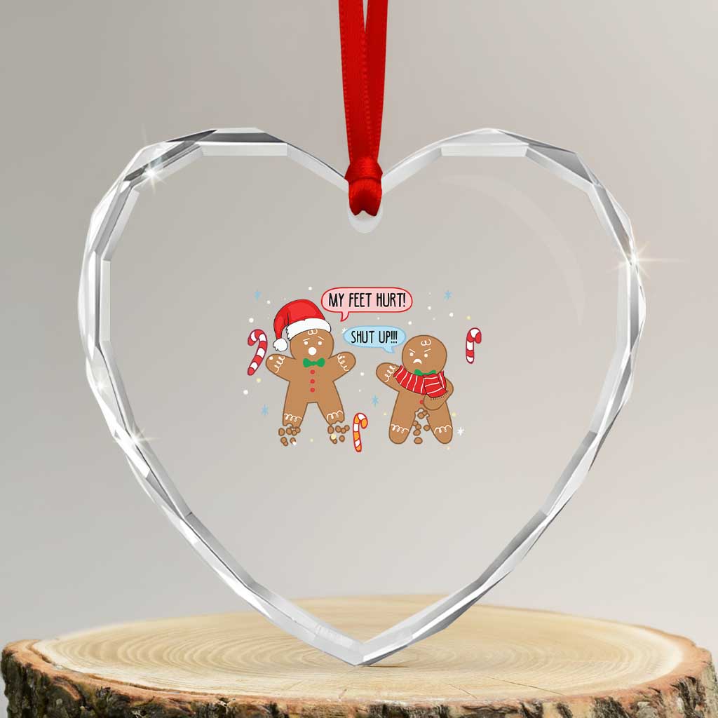 Funny Xmas Dirty Gingerbread Heart Crystal Glass Ornament Shut Up Gingerbread Just Broken Feet - Wonder Print Shop