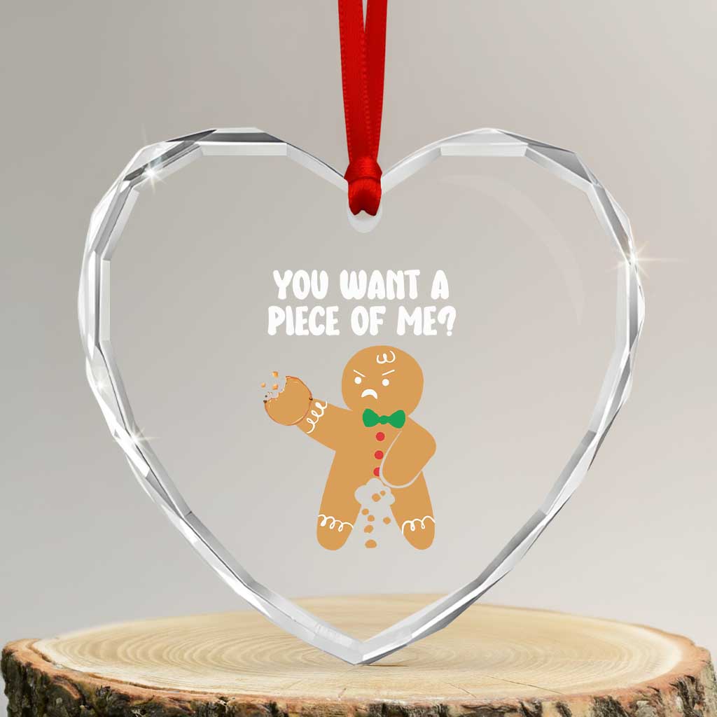 Funny Xmas Dirty Gingerbread Heart Crystal Glass Ornament You Want A Piece Of Me - Wonder Print Shop
