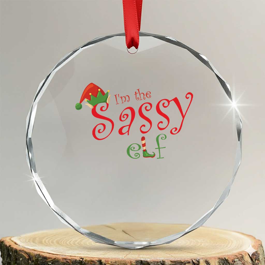 Funny Xmas Elf Crystal Glass Ornament I'm The Sassy Elf Family Matching TS11