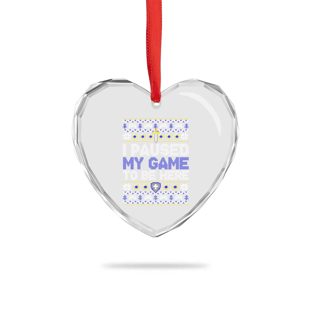 Funny Xmas Gamer Heart Crystal Glass Ornament I Paused My Game To Be Here - Wonder Print Shop
