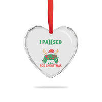 Funny Xmas Gamers Heart Crystal Glass Ornament I Paused My Game For Christmas Santa Hat - Wonder Print Shop
