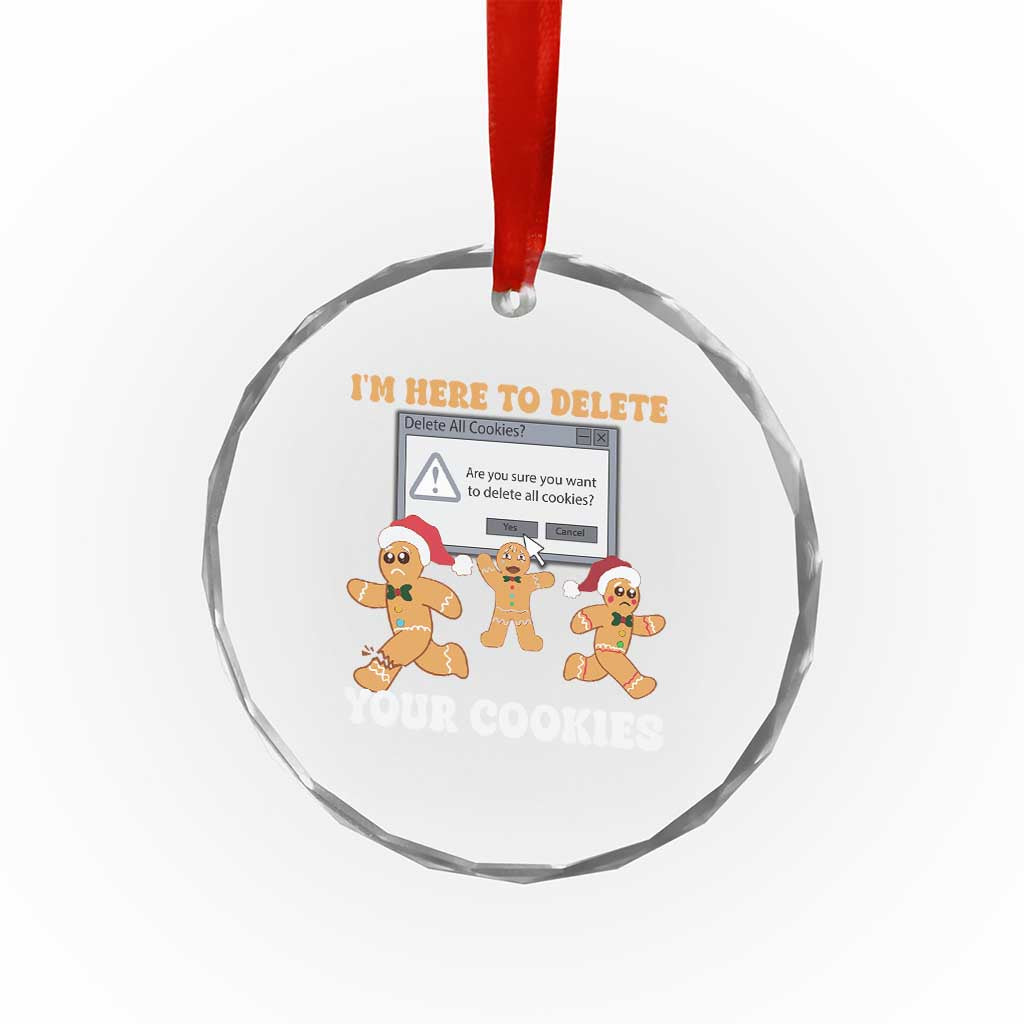 Funny Xmas Gingerbread Crystal Glass Ornament I'm Here To Delete Your Cookies Santa TS11