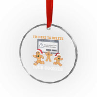 Funny Xmas Gingerbread Crystal Glass Ornament I'm Here To Delete Your Cookies Santa TS11
