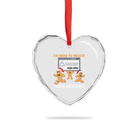 Funny Xmas Gingerbread Heart Crystal Glass Ornament I'm Here To Delete Your Cookies Santa - Wonder Print Shop