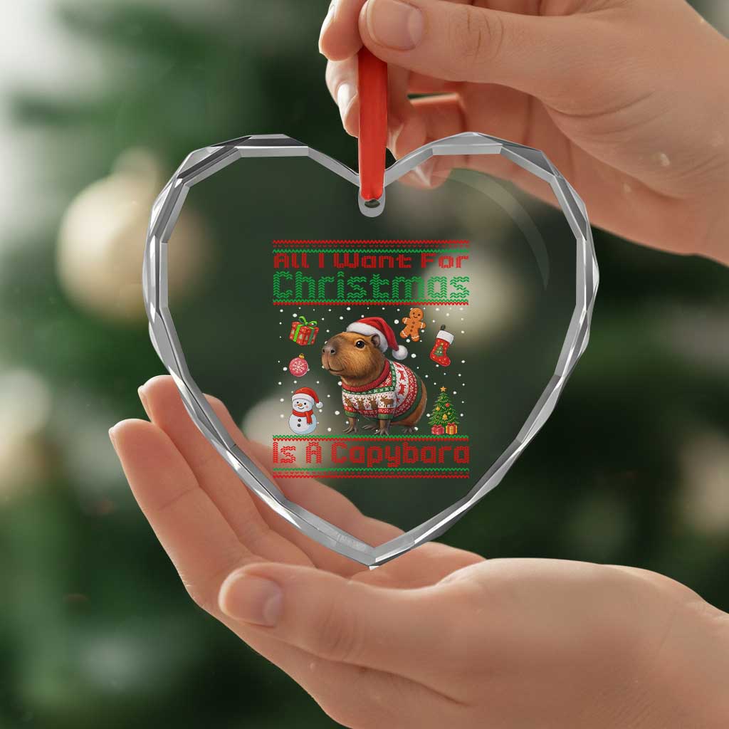 Funny Xmas Heart Crystal Glass Ornament All I Want For Christmas Is A Capybara - Wonder Print Shop