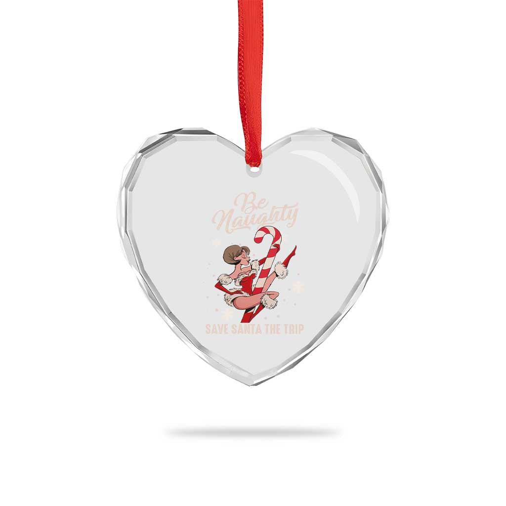 Funny Xmas Heart Crystal Glass Ornament Candy North Pole Be Naughty Save Santa The Trip - Wonder Print Shop