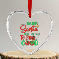 Funny Xmas Heart Crystal Glass Ornament Deer Santa Is It Too Late To Be Good - Wonder Print Shop