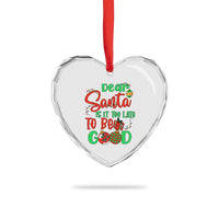 Funny Xmas Heart Crystal Glass Ornament Deer Santa Is It Too Late To Be Good - Wonder Print Shop