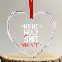 Funny Xmas Heart Crystal Glass Ornament Ho Ho Holy Shit What A Year - Wonder Print Shop
