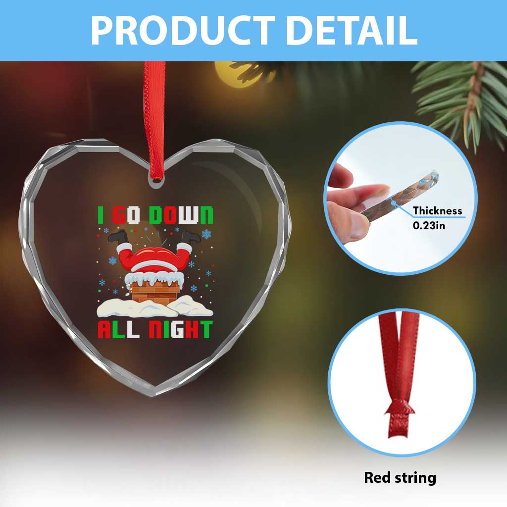 Funny Xmas Heart Crystal Glass Ornament I Go Down All Night Santa Chimney - Wonder Print Shop