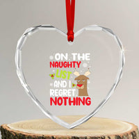 Funny Xmas Heart Crystal Glass Ornament On The List Of Naughty And I Regret Nothing Reindeer - Wonder Print Shop