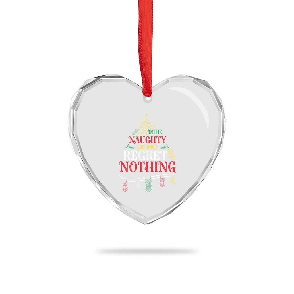 Funny Xmas Heart Crystal Glass Ornament On The Naughty List And I Regret Nothing Xmas Tree - Wonder Print Shop