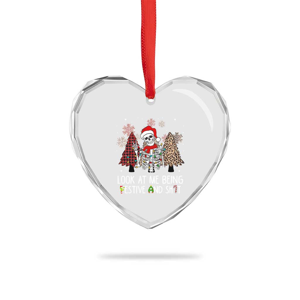 Funny Xmas Heart Crystal Glass Ornament Skeleton Look At Me Being Festival And Shit - Wonder Print Shop