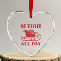 Funny Xmas Heart Crystal Glass Ornament Sleigh All Day Xmas Santa's Sleigh - Wonder Print Shop