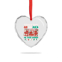 Funny Xmas Heart Crystal Glass Ornament There Is Some Ho Ho Hos In This House Horror Character - Wonder Print Shop