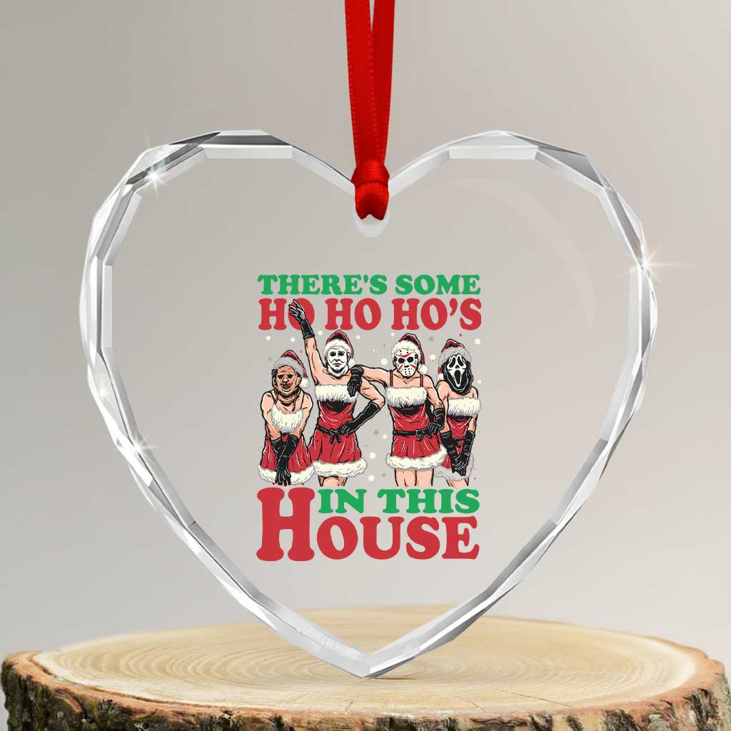 Funny Xmas Heart Crystal Glass Ornament There Is Some Ho Ho Hos In This House Horror Character Dancing - Wonder Print Shop