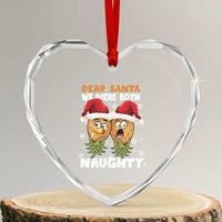 Funny Xmas Heart Crystal Glass Ornament Upside Down Pineapple Dear Santa We Were Both Naughty - Wonder Print Shop