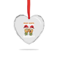 Funny Xmas Heart Crystal Glass Ornament Upside Down Pineapple Dear Santa We Were Both Naughty - Wonder Print Shop