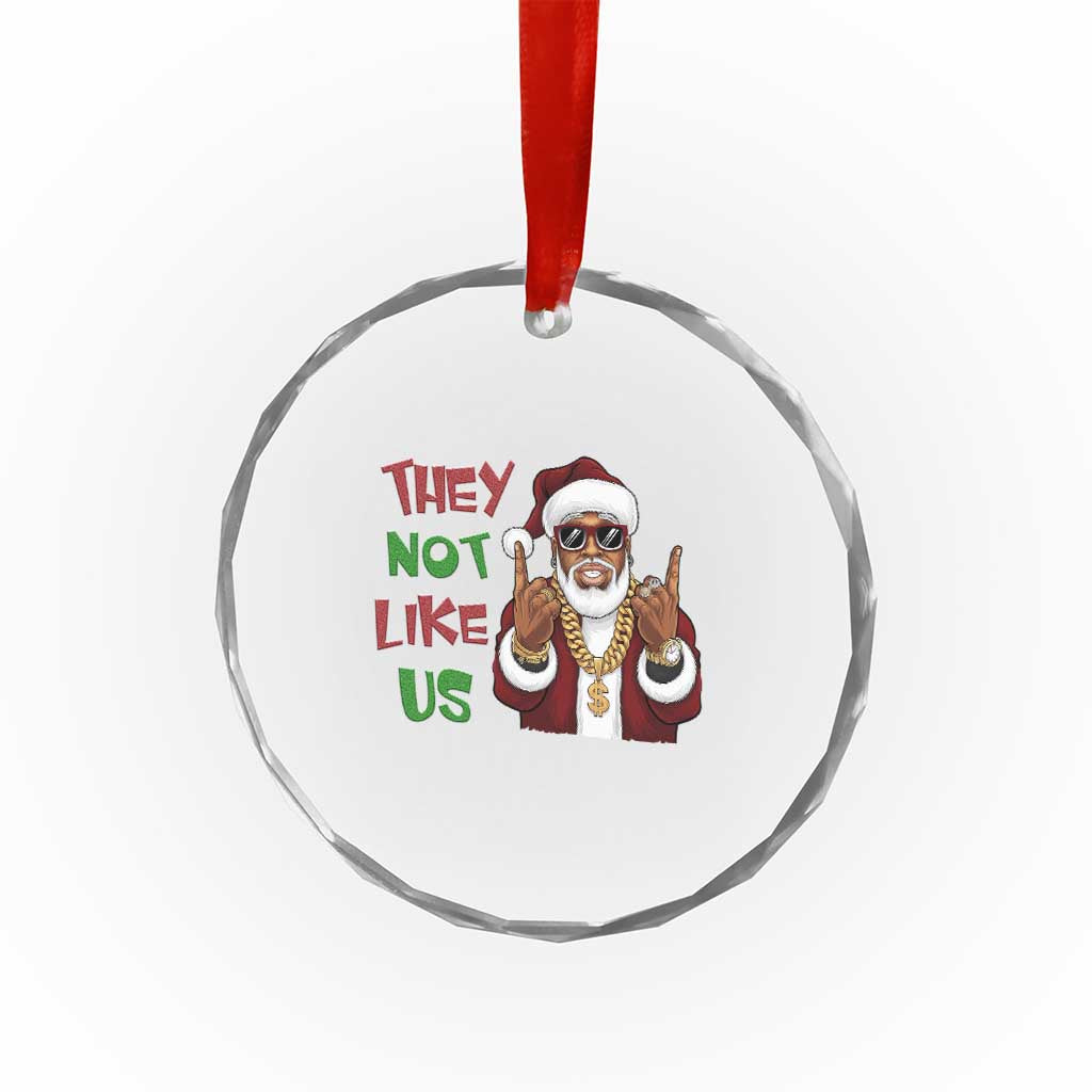 Funny Xmas Hiphop Black Santa Crystal Glass Ornament They Not Like Us African American Christmas TS09